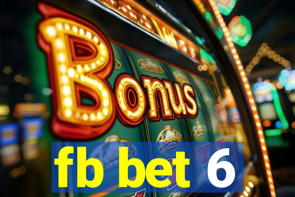 fb bet 6