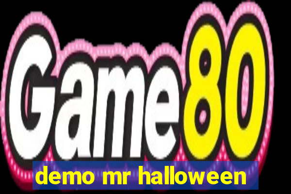 demo mr halloween