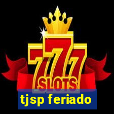 tjsp feriado