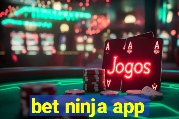 bet ninja app