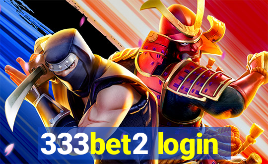 333bet2 login