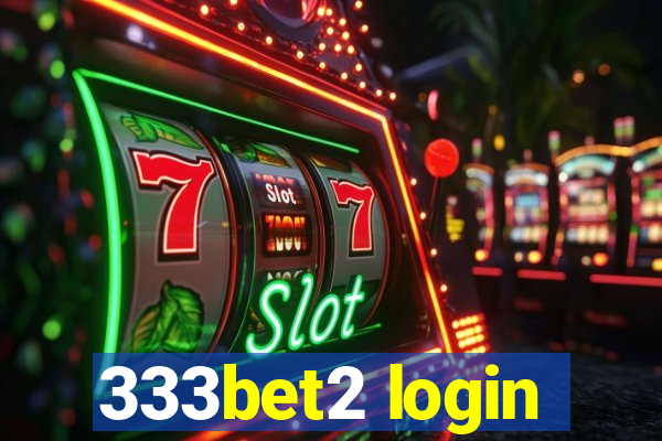 333bet2 login