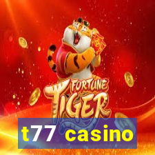 t77 casino