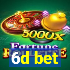 6d bet