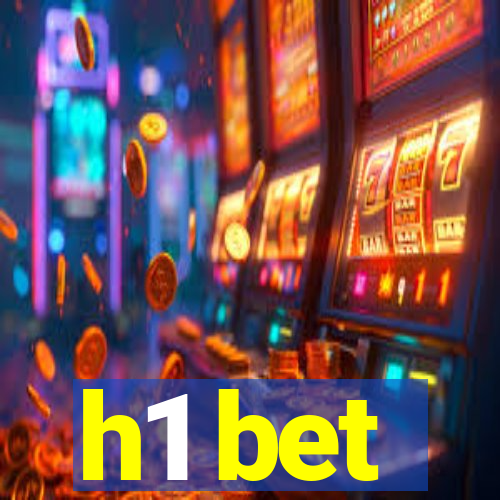 h1 bet