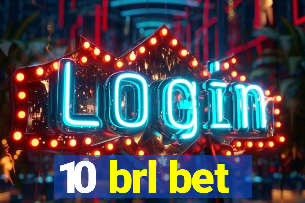 10 brl bet