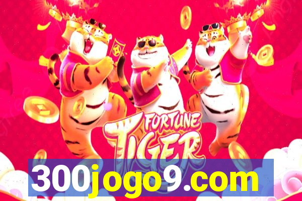 300jogo9.com