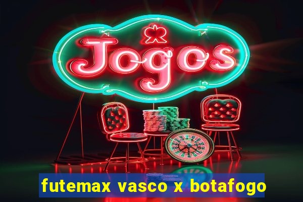 futemax vasco x botafogo