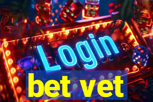 bet vet