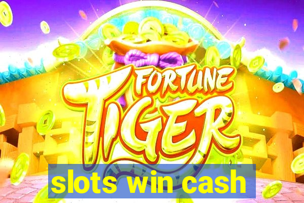 slots win cash