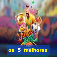 os 5 melhores presidentes do brasil