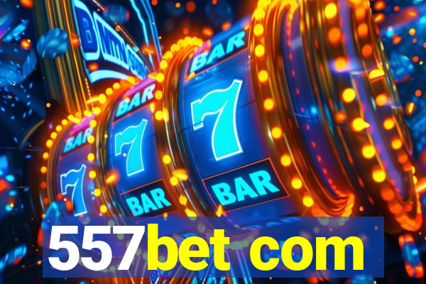 557bet com