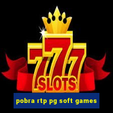 pobra rtp pg soft games