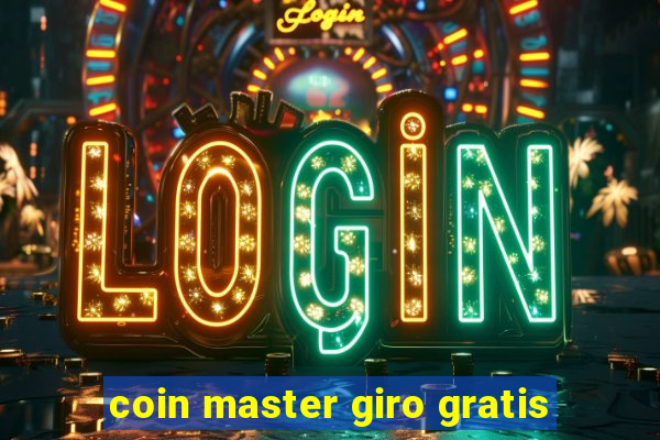 coin master giro gratis