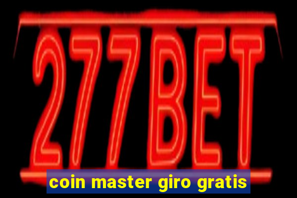 coin master giro gratis