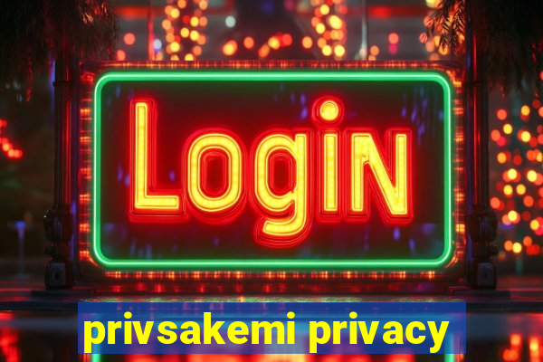 privsakemi privacy