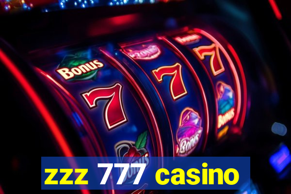 zzz 777 casino