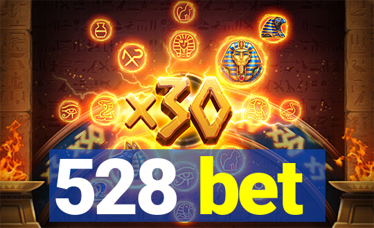 528 bet