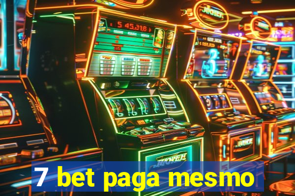 7 bet paga mesmo