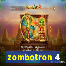 zombotron 4