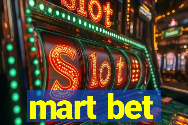 mart bet