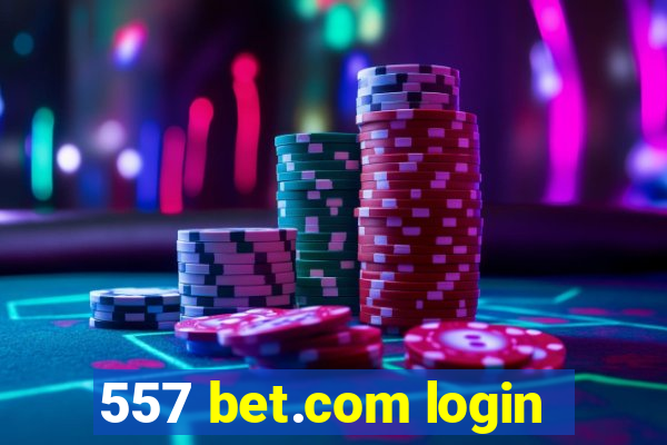 557 bet.com login