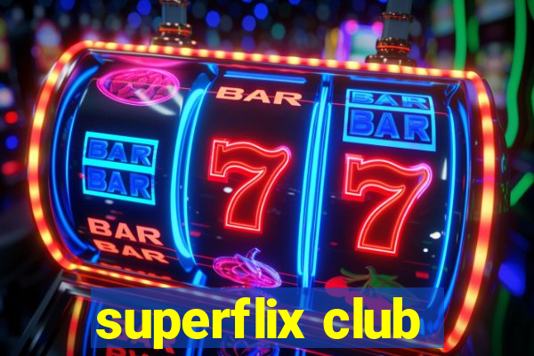 superflix club