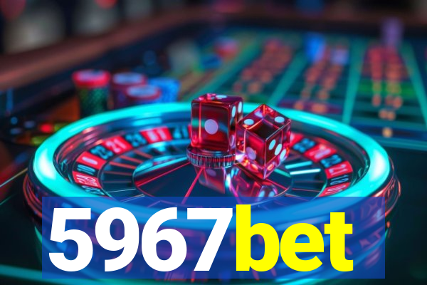 5967bet