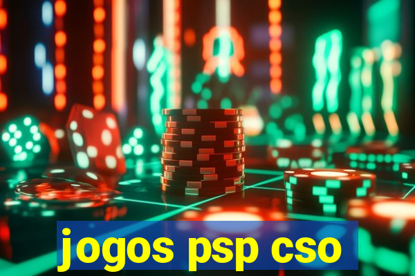 jogos psp cso