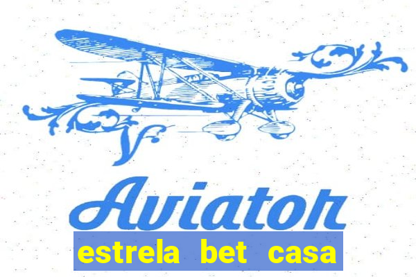 estrela bet casa de aposta