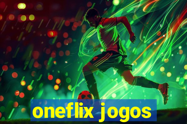 oneflix jogos