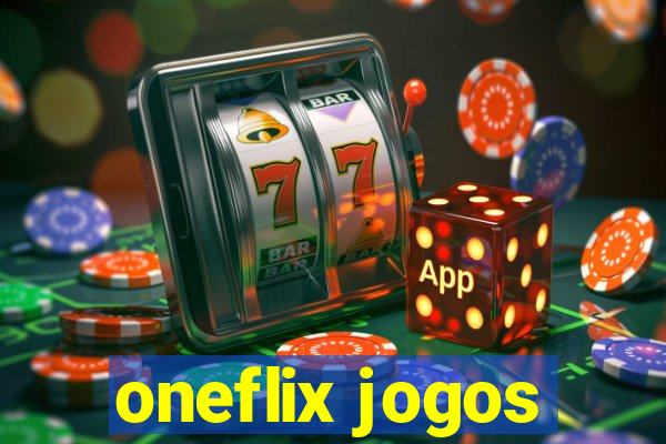 oneflix jogos