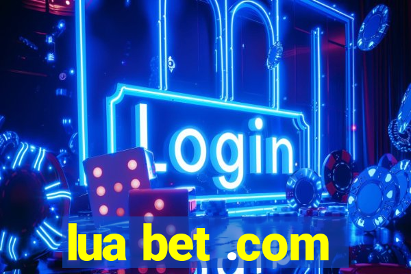 lua bet .com