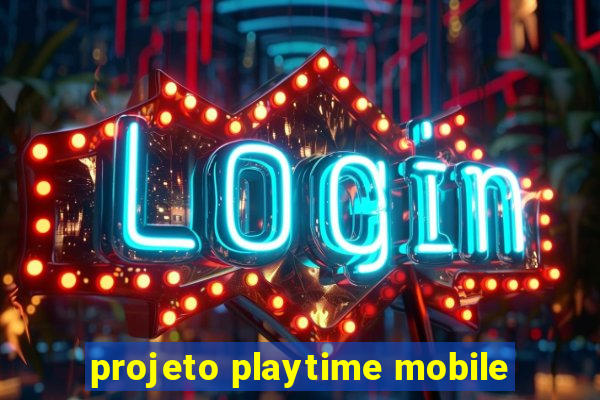 projeto playtime mobile