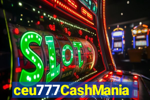 ceu777CashMania