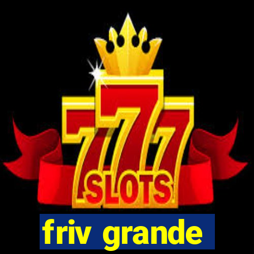 friv grande