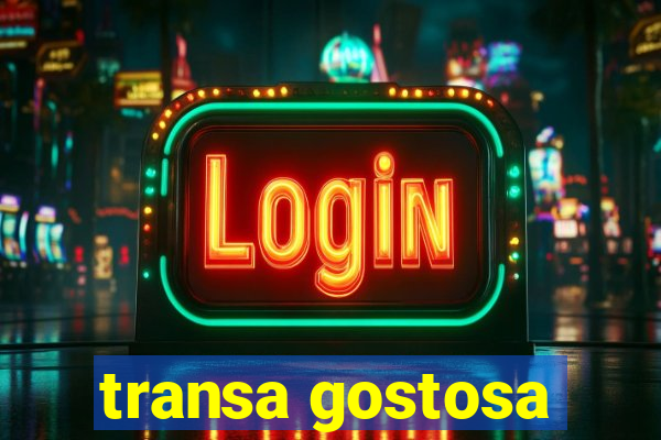 transa gostosa