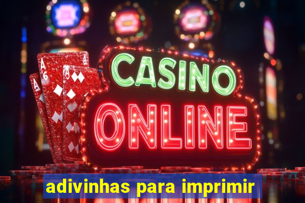 adivinhas para imprimir