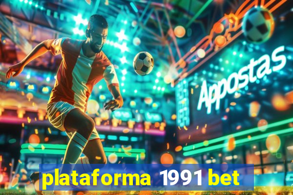 plataforma 1991 bet