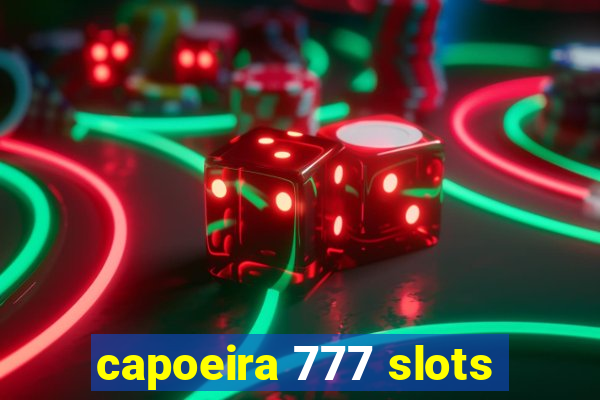 capoeira 777 slots