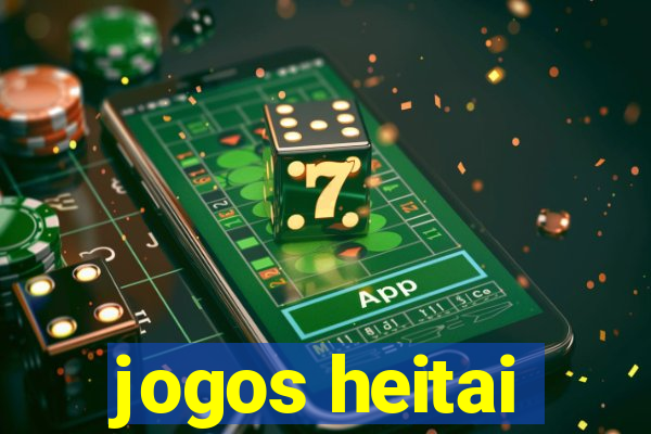 jogos heitai