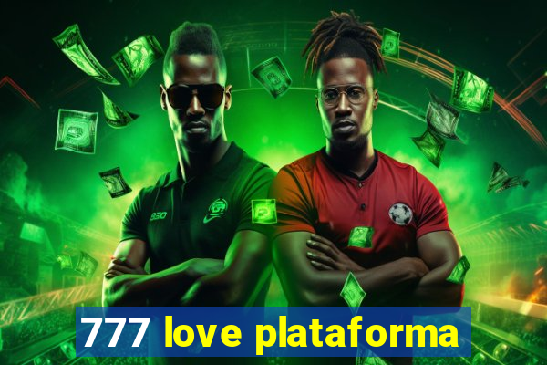 777 love plataforma