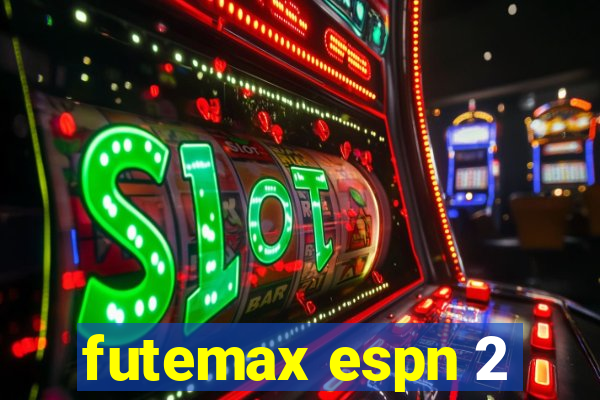 futemax espn 2