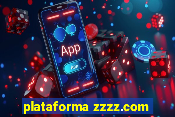 plataforma zzzz.com