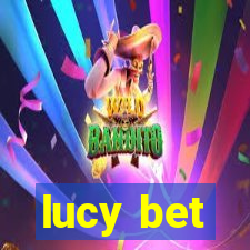 lucy bet