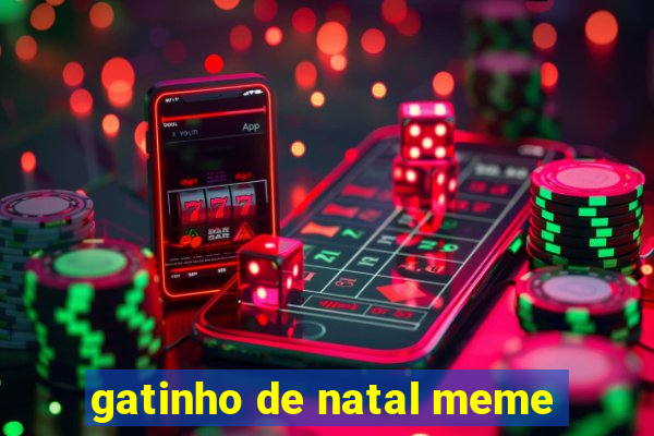 gatinho de natal meme