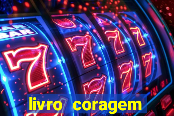 livro coragem desbravadores pdf
