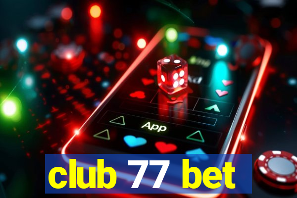 club 77 bet