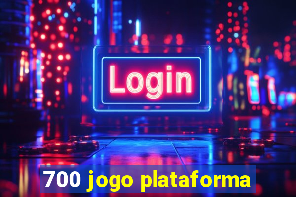 700 jogo plataforma