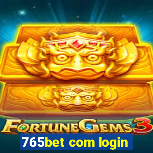 765bet com login